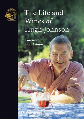 Бумажная книга «The Life and Wines of Hugh Johnson», автор Хью Джонсон - фото №1