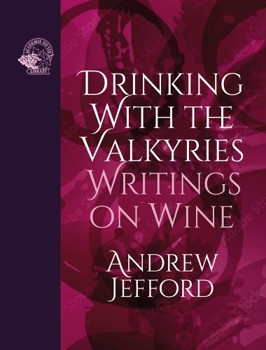 Бумажная книга «Drinking with the Valkyries: Writings on Wine», автор Эндрю Джеффорд - фото №1