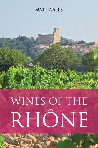 Паперова книга «Wines of the Rhône», автор Метт Уоллс - фото №1