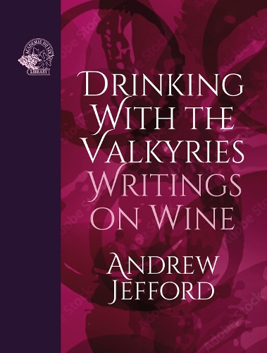 Паперова книга «Drinking with the Valkyries: Writings on Wine», автор Ендрю Джеффорд - фото №1