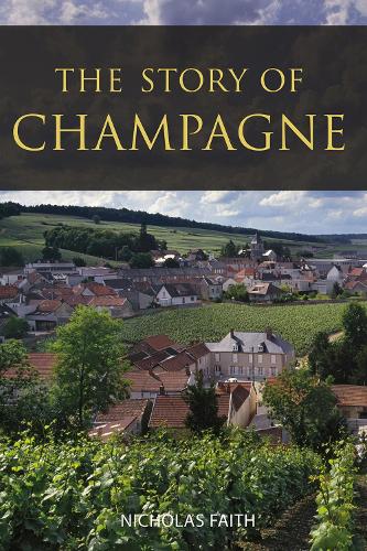 Бумажная книга «The Story of Champagne», автор Николас Фейт - фото №1