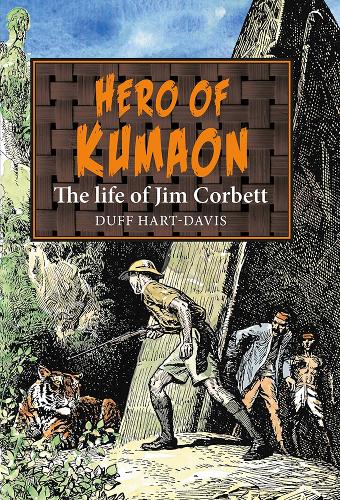 Паперова книга «Hero of Kumaon: The Life of Jim Corbett», автор Дафф Харт-Девіс - фото №1