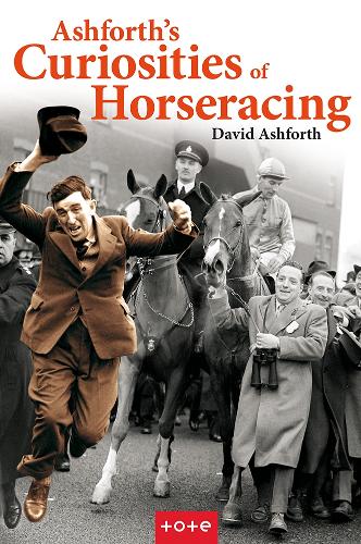 Паперова книга «Ashforth's Curiosities of Horseracing», автор Девід Ешфорт - фото №1