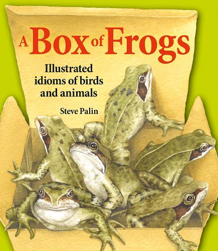 Паперова книга «A Box of Frogs: Illustrated idioms of birds and animals», автор Стів Пелін - фото №1