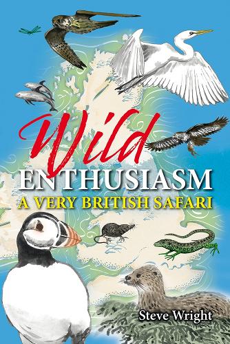 Бумажная книга «Wild Enthusiasm: A Very British Safari», автор Стив Райт - фото №1