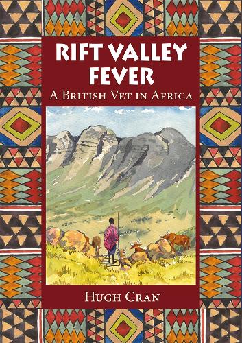 Бумажная книга «Rift Valley Fever: A British Vet in Africa», автор Хью Крэн - фото №1