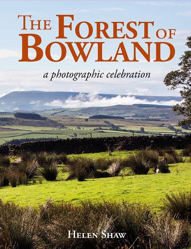 Бумажная книга «The Forest of Bowland: A photographic celebration», автор Хелен Шоу - фото №1