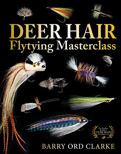 Паперова книга «Deer Hair Flytying Masterclass», автор Баррі Орд Кларк - фото №1