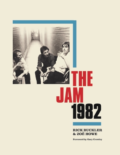 Паперова книга «The Jam 1982», авторів Рік Баклер, Зої Хоу - фото №1