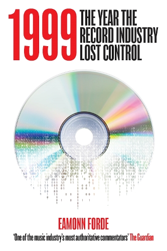 Бумажная книга «1999: The Year the Record Industry Lost Control», автор Имон Форде - фото №1
