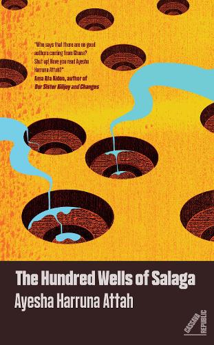 Бумажная книга «The Hundred Wells of Salaga», автор Айеша Харруна Аттах - фото №1