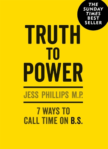 Паперова книга «Truth to Power: (Gift Edition) 7 Ways to Call Time on B.S.», автор Джес Філліпс - фото №1