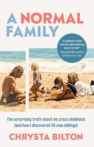 [object Object] «A Normal Family: The Surprising Truth About My Crazy Childhood (And How I Discovered 35 New Siblings)», автор Христя Білтон - фото №1