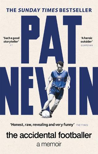 Бумажная книга «The Accidental Footballer», автор Пэт Невин - фото №1