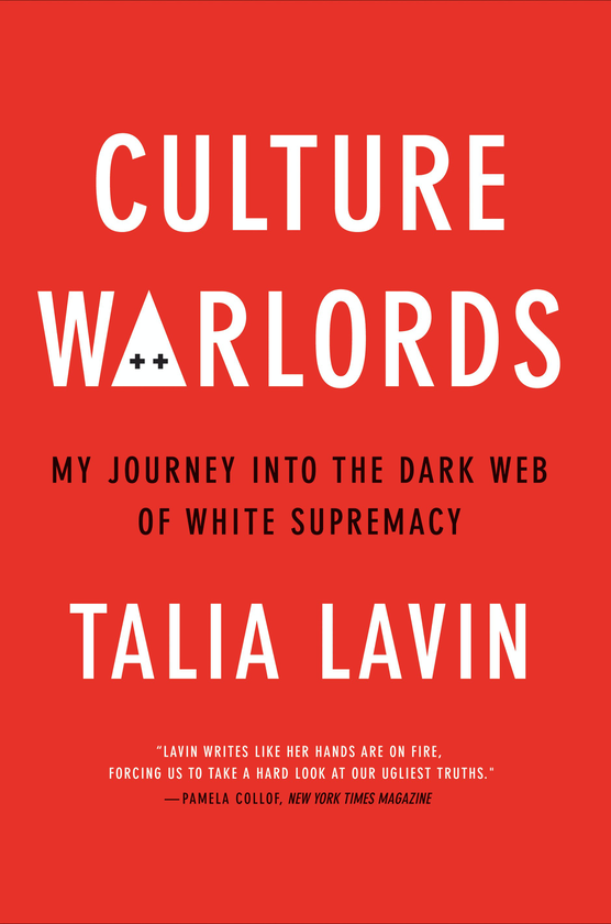Бумажная книга «Culture Warlords. My Journey into the Dark Web of White Supremacy», автор Талия Лавин - фото №1