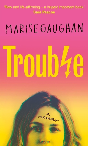 Паперова книга «Trouble: A memoir», автор Маріза Гоган - фото №1