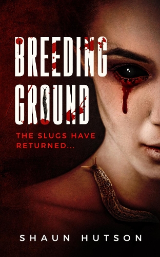 Паперова книга «Breeding Ground: The Slugs Have Returned...», автор Шон Хатсон - фото №1