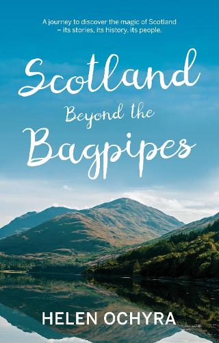 Паперова книга «Scotland Beyond the Bagpipes», автор Хелен Очира - фото №1