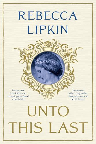 Бумажная книга «Unto This Last: A Novel», автор Ребекка Липкин - фото №1