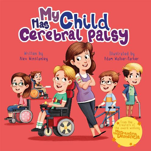 Паперова книга «My Child Has Cerebral Palsy», автор Алекс Вінстенлі - фото №1