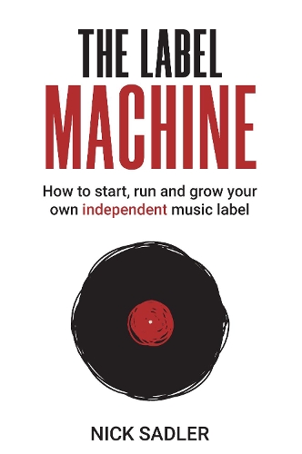 Паперова книга «The Label Machine», автор Нік Седлер - фото №1