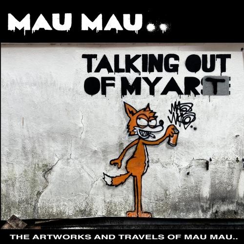 Бумажная книга «Talking Out Of My Art: The Artworks and Travels of Mau Mau», автор Мау Мау - фото №1