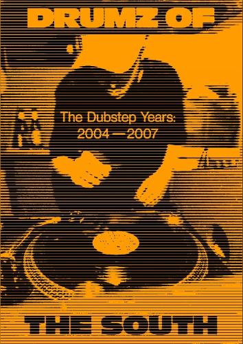 Бумажная книга «Drumz of the South: The Dubstep Years 2004-2007» - фото №1