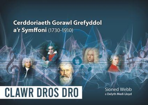 Бумажная книга «Cerddoriaeth Gorawl Grefyddol a'r Symffoni (1730-1910)», автор Сионед Вебб - фото №1
