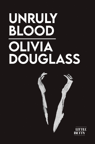 Бумажная книга «Unruly Blood», автор Оливия Дуглас - фото №1