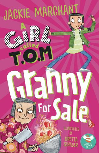 Бумажная книга «A Girl Called T.O.M,: Granny for Sale», автор Джеки Марчант - фото №1