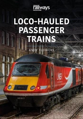 Бумажная книга «LOCO-HAULED PASSENGER TRAINS: Britain's Railways Series, Volume 2», автор Энди Флауэрс - фото №1