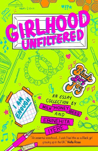 Бумажная книга «Girlhood Unfiltered: A Milk Honey Bees essay collection», автор Эбинехита Ийере - фото №1