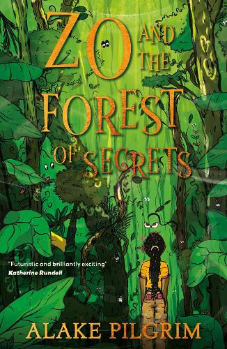 Бумажная книга «Zo and the Forest of Secrets», автор Алаке Пилгрим - фото №1