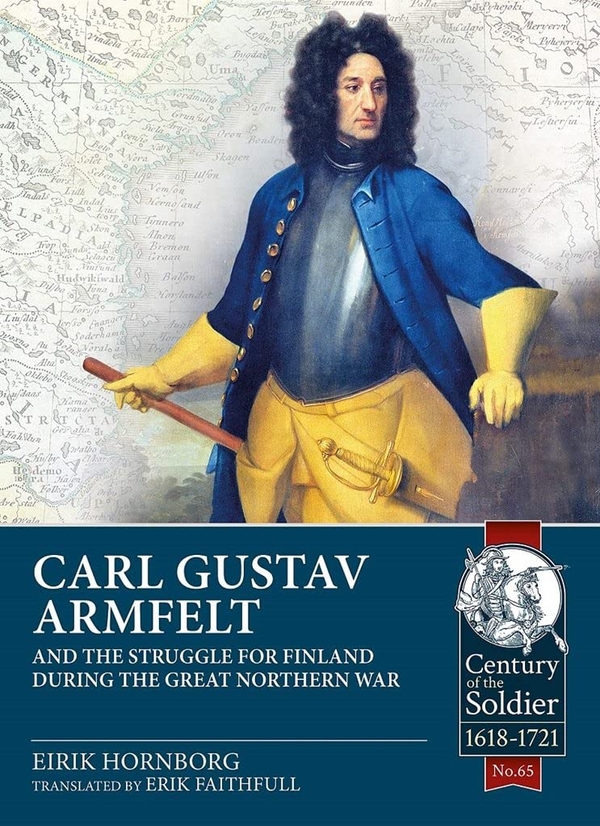 Бумажная книга «Carl Gustav Armfelt and the Struggle for Finland during the Great Northern War», автор Эйрик Хорнборг - фото №1