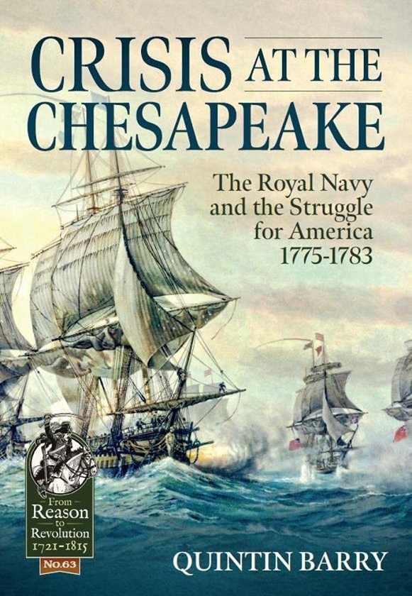 Бумажная книга «Crisis at the Chesapeake. The Royal Navy and the Struggle for America 1775-1783», автор Квинтин Бэрри - фото №1