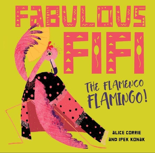 Бумажная книга «Fabulous Fifi: The Flamenco Flamingo», автор Элис Корри - фото №1