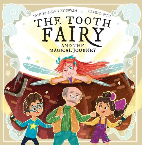 Бумажная книга «The Tooth Fairy and the Magical Journey», автор Сэмюэл Лэнгли-Свейн - фото №1