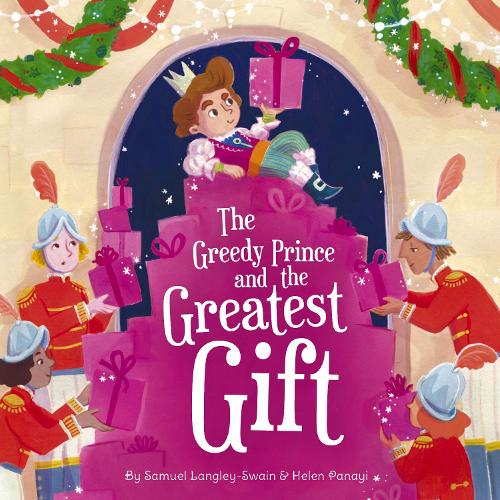 Бумажная книга «The Greedy Prince and the Greatest Gift», автор Сэмюэл Лэнгли-Свейн - фото №1