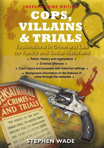 Паперова книга «Cops, Villains And Trials», автор Стівен Вейд - фото №1