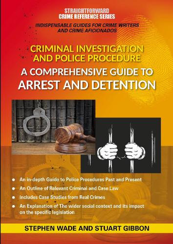 Паперова книга «Comprehensive Guide To Arrest And Detention: Straightforward Crime Reference Series», авторів Стівен Вейд, Стюарт Гіббон - фото №1