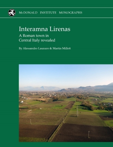 Бумажная книга «Interamna Lirenas: A Roman town in Central Italy revealed», авторов Алессандро Лаунаро, Мартин Миллетт - фото №1