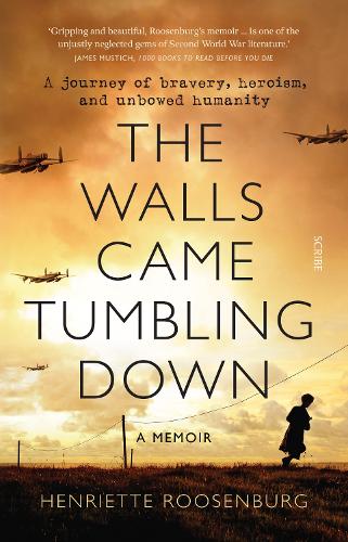 Бумажная книга «The Walls Came Tumbling Down. A journey of bravery, heroism, and unbowed humanity», автор Генриетта Розенбург - фото №1