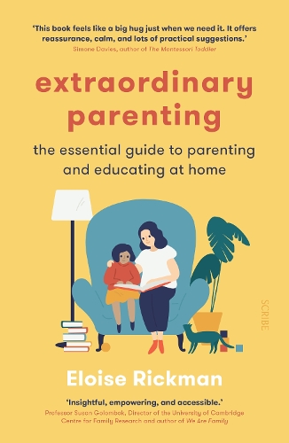 Паперова книга «Extraordinary Parenting. The essential guide to parenting and educating at home», автор Елоїза Рікман - фото №1
