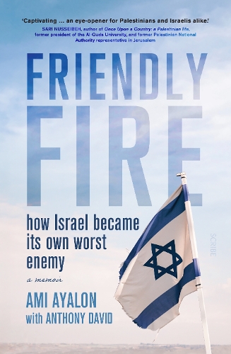 Бумажная книга «Friendly Fire: how Israel became its own worst enemy», автор Ами Аялон - фото №1
