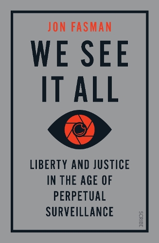 Паперова книга «We See It All: liberty and justice in the age of perpetual surveillance», автор Джон Фасман - фото №1