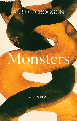 Паперова книга «Monsters: a memoir», автор Елісон Кроггон - фото №1