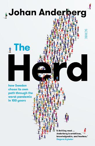 Бумажная книга «The Herd: how Sweden chose its own path through the worst pandemic in 100 years», автор Йохан Андерберг - фото №1