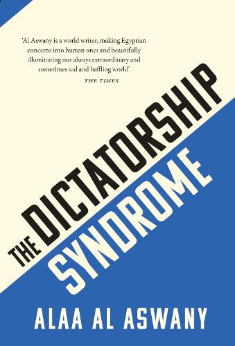 Бумажная книга «The Dictatorship Syndrome», автор Алаа Аль Асвани - фото №1