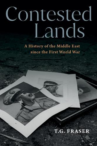 Бумажная книга «Contested Lands: A History of the Middle East since the First World War», автор Т. Г. Фрейзер - фото №1