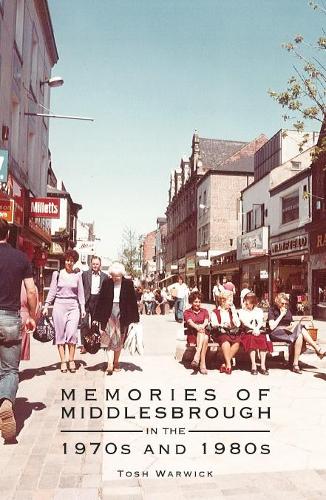 Бумажная книга «Memories of Middlesbrough», автор Тош Уорвик - фото №1